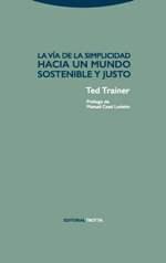 VÍA DE LA SIMPLICIDAD, LA "HACIA UN MUNDO SOSTENIBLE Y JUSTO". 