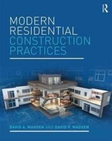 MODERN RESIDENTIAL CONSTRUCTION PRACTICES. 