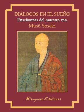 DIÁLOGOS EN EL SUEÑO (MUCH  MONDO) "ENSEÑANZAS DEL MAESTRO ZEN". 