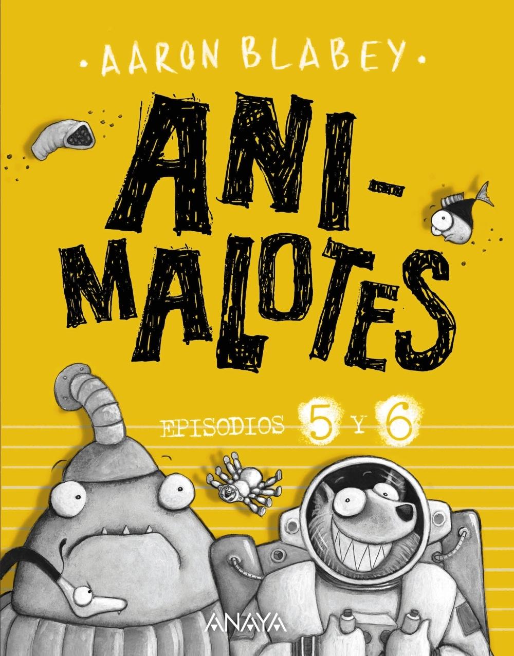 ANIMALOTES 5 Y 6: FOLLON INTERGALACTICO / ALIENS CONTRA ANIMALOTES