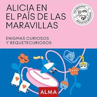 ALICIA EN EL PAÍS DE LAS MARAVILLAS (CUADRADOS DE DIVERSIÓN).