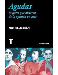 AGUDAS. MUJERES QUE HICIERON DE LA OPINION UN ARTE