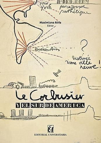 LE CORBUSIER Y EL SUR DE AMERICA