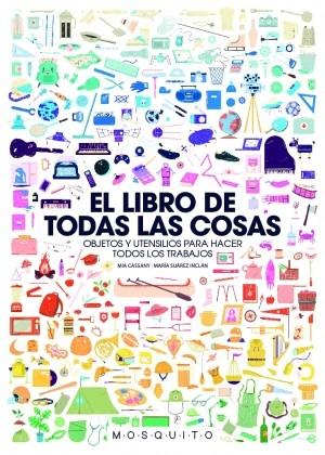 LIBRO DE TODAS LAS COSAS, EL "OBJETOS Y UTENSILIOS PARA HACER TODOS LOS TRABAJOS". 