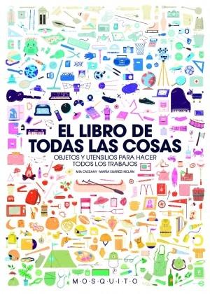 LIBRO DE TODAS LAS COSAS, EL "OBJETOS Y UTENSILIOS PARA HACER TODOS LOS TRABAJOS"