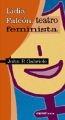 LIDIA FALCON: TEATRO FEMINISTA