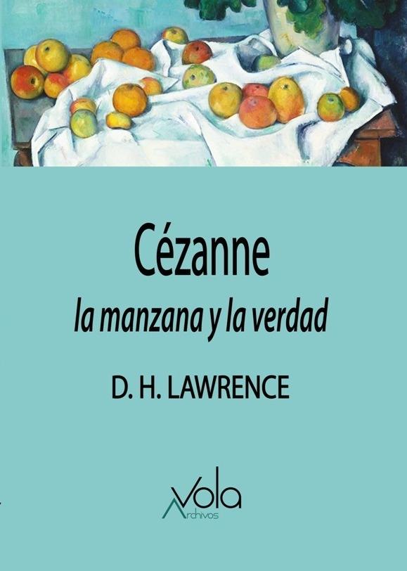 CEZANNE. LA MANZANA Y LA VERDAD.