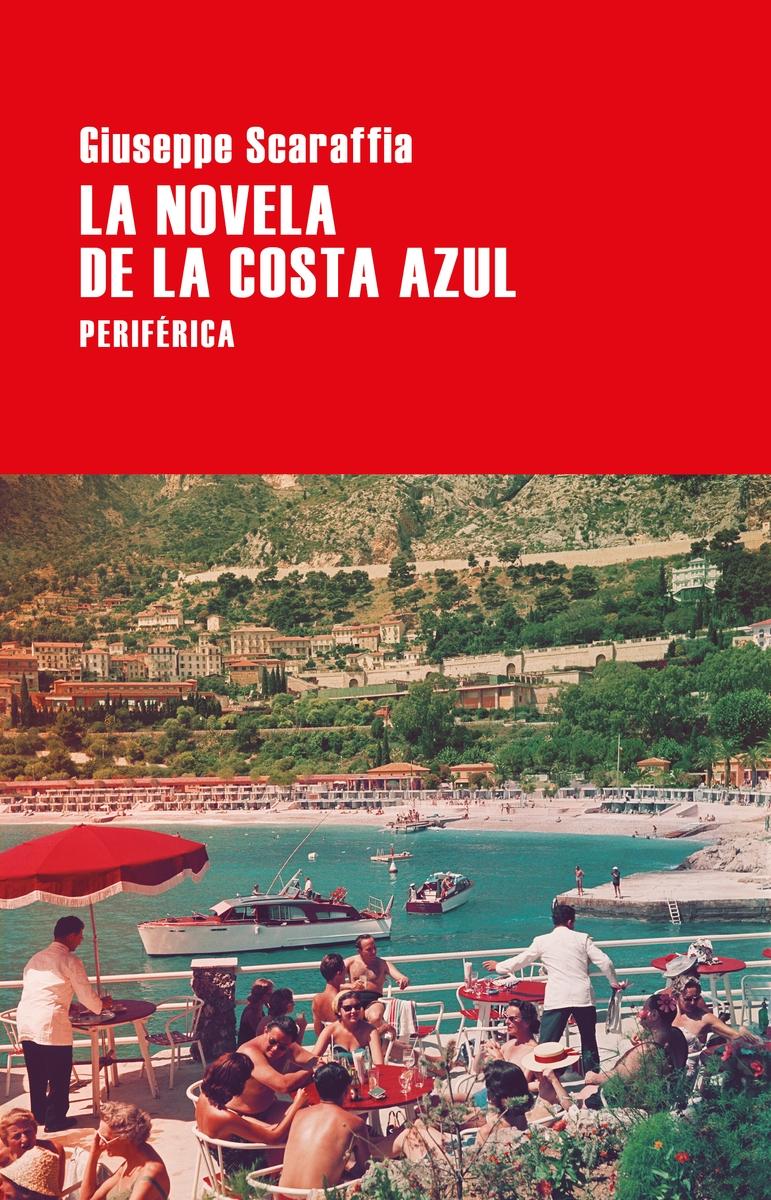 NOVELA DE LA COSTA AZUL, LA. 