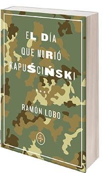 DÍA QUE MURIÓ KAPUSCINSKI, EL. 