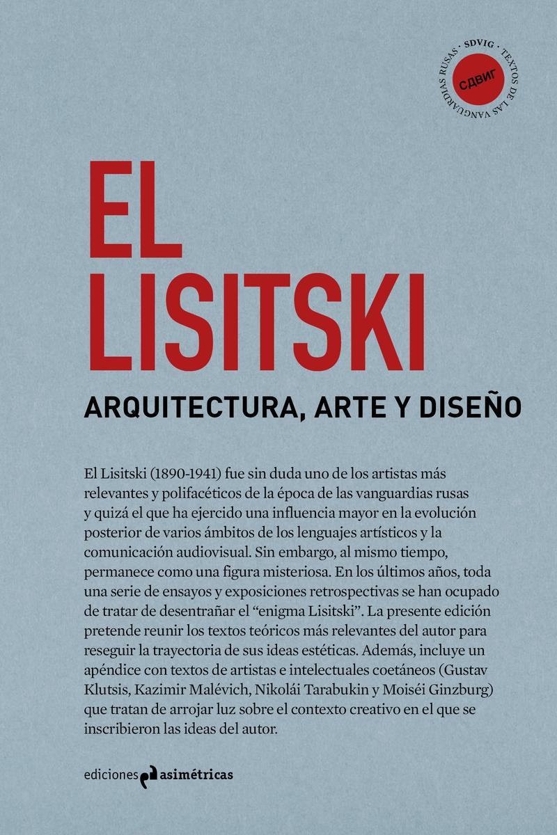 EL LISITSKI. ARQUITECTURA, ARTE Y DISEÑO  . 