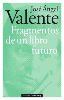 FRAGMENTOS DE UN LIBRO FUTURO. 