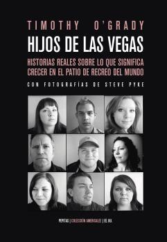 HIJOS DE LAS VEGAS "DIEZ HISTORIAS REALES SOBRE LO QUE SIGNIFICA CRECER EN EL PATIO DE RECRE"