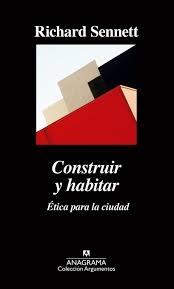 CONSTRUIR Y HABITAR. ETICA PARA LA CIUDAD