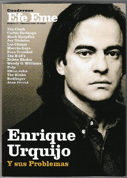 ENRIQUE URQUIJO Y SUS PROBLEMAS .   CUADERNOS EFE EME Nº 19