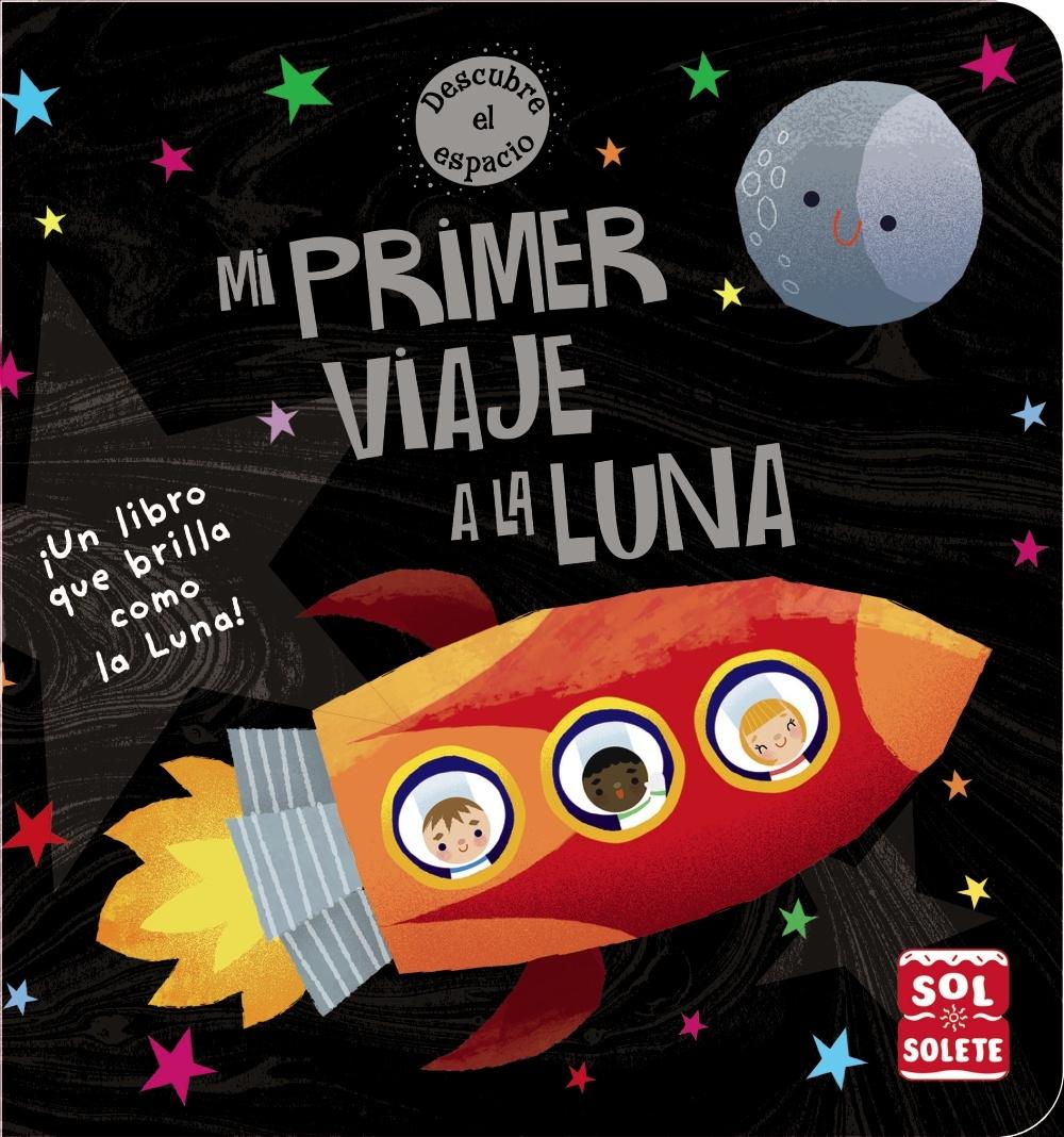 MI PRIMER VIAJE A LA LUNA.
