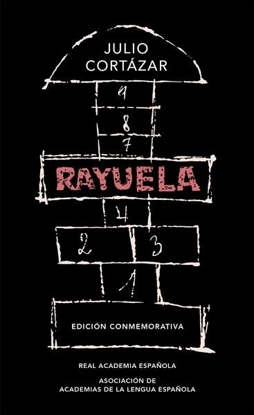 RAYUELA. EDICION CONMEMORATIVA DE LA RAE. 