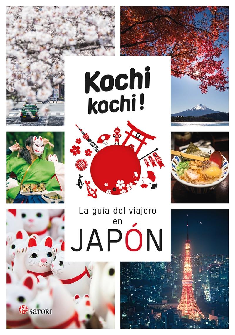 KOCHI KOCHI. LA GUIA DEL VIAJERO EN JAPON. 