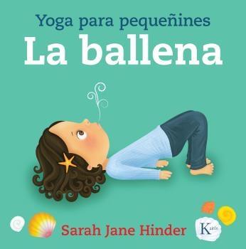 LA BALLENA "YOGA PARA PEQUEÑINES". 