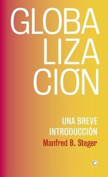 GLOBALIZACIÓN "UNA BREVE INTRODUCCIÓN"