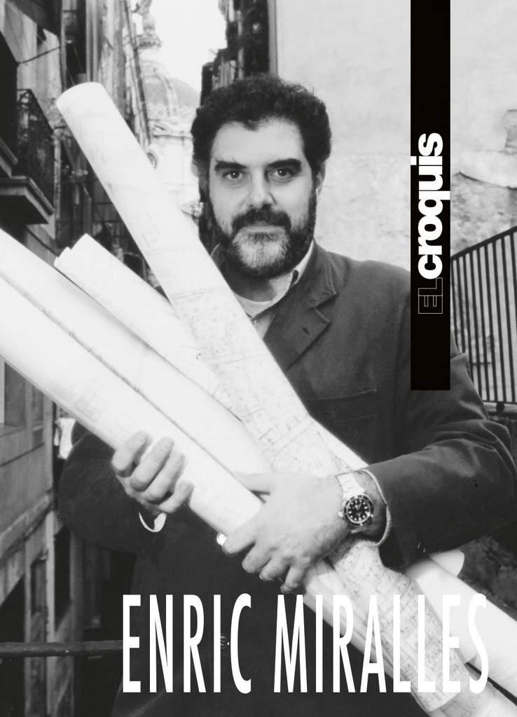 MIRALLES: EL CROQUIS ENRIC MIRALLES, 1983 / 2009 "EDICIÓN CONJUNTA Y REVISADA DE LOS CONTENIDOS DE LOS NÚMEROS 30, 49/50, 72(II), 100/101 Y 144.  "