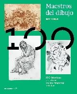 MAESTROS DEL DIBUJO "100 TECNICAS CREATIVAS DE LOS GRANDES ARTISTAS"