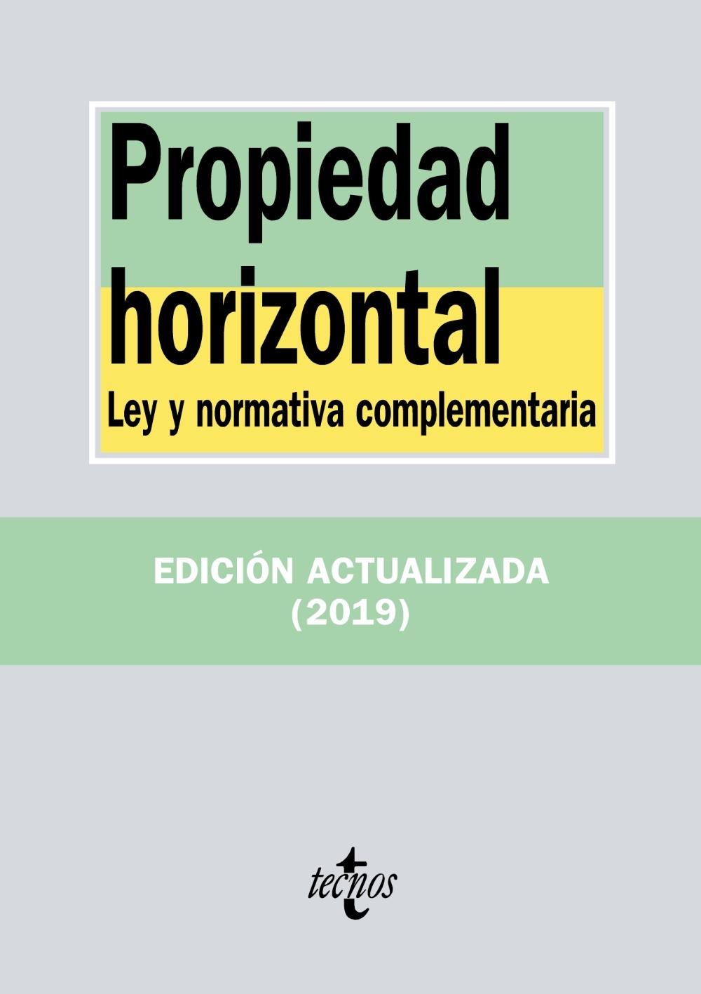 PROPIEDAD HORIZONTAL "LEY Y NORMATIVA COMPLEMENTARIA". 