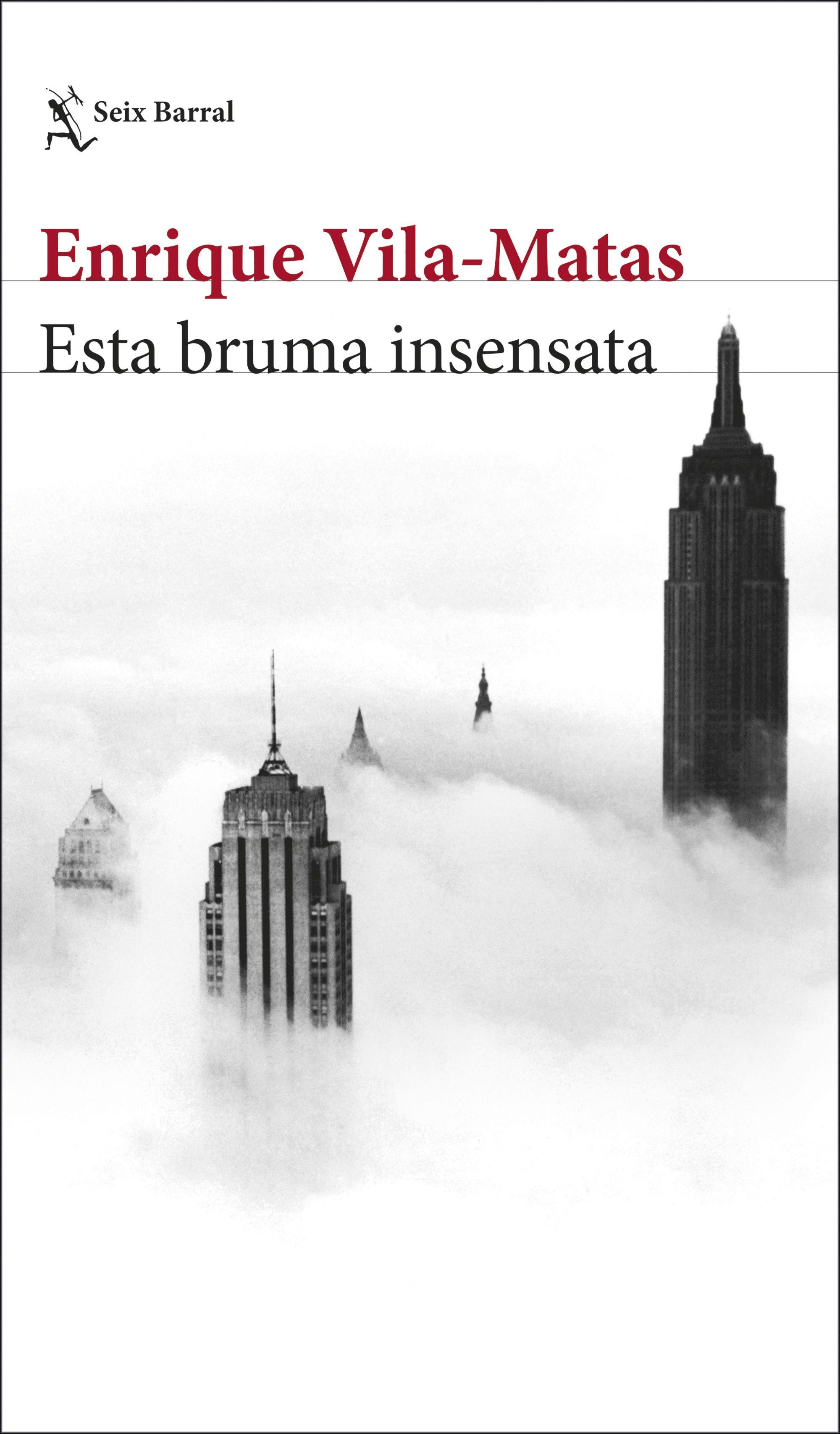 ESTA BRUMA INSENSATA.