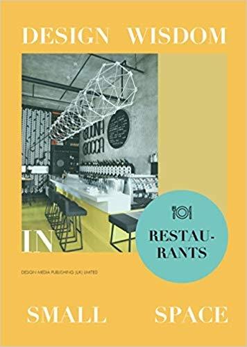 DESIGN WISDOM SMALL SPACE. RESTAURANT.