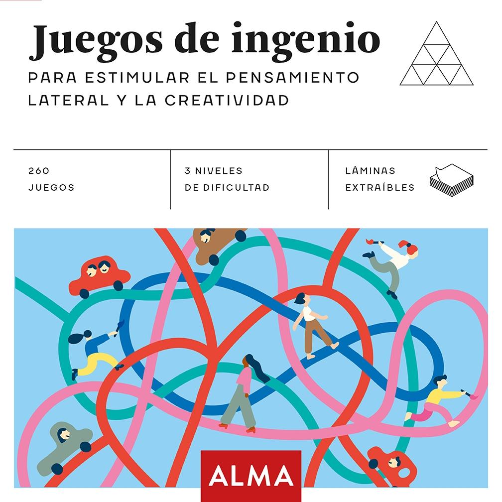 JUEGOS DE INGENIO PARA ESTIMULAR EL PENSAMIENTO LATERAL Y LA CREATIVIDAD. 