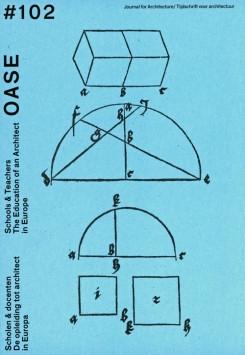 OASE Nº 102. SCHOOLS & TEACHERS. THE EDUCATION OF AND ARCHITECT IN EUROPE. 