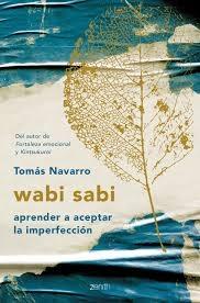 WABI SABI. APRENDER A ACEPTAR LA IMPERFECCION