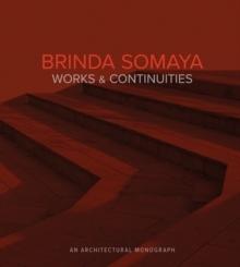 SOMAYA: BRINDA SOMAYA WORKS AND CONTINUITIES. 