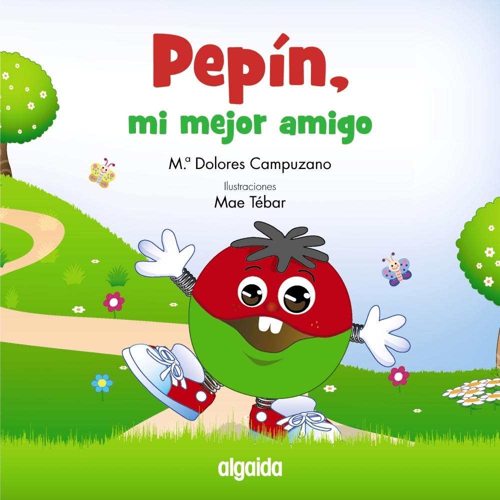 PEPÍN, MI MEJOR AMIGO. 