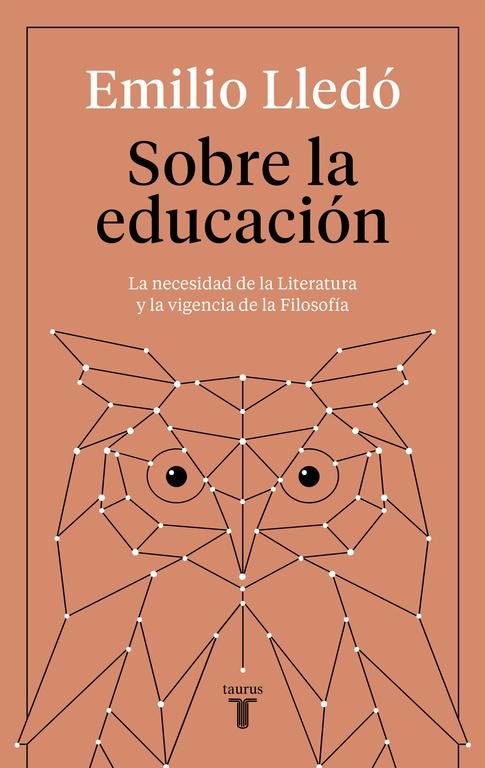 SOBRE LA EDUCACIÓN "LA NECESIDAD DE LA LITERATURA Y LA VIGENCIA DE LA FILOSOFÍA"