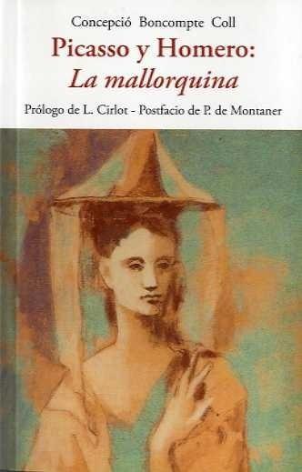 PICASSO Y HOMERO: "LA MALLORQUINA"