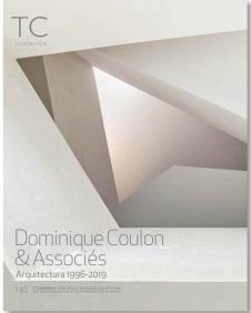 COULON: DOMINIQUE COULON & ASSOCIES. ARQUITECTURA 1996-2019. TC CUADERNOS Nº 140.