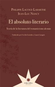 ABSOLUTO LITERARIO, EL "TEORÍA DE LA LITERATURA DEL ROMANTICISMO ALEMÁN"