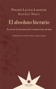 ABSOLUTO LITERARIO, EL "TEORÍA DE LA LITERATURA DEL ROMANTICISMO ALEMÁN". 