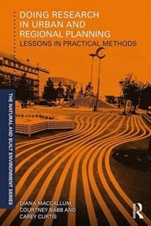 DOING RESEARCH IN URBAN AND REGIONAL PLANNING. LESSONS IN PRACTICAL METHODS