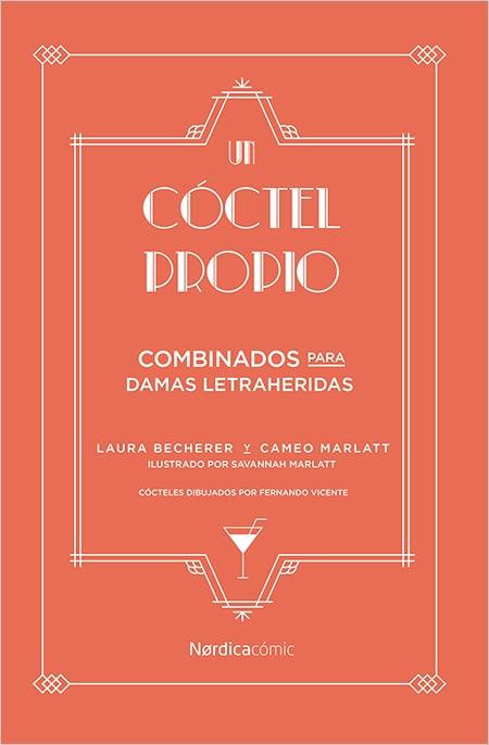 COCTEL PROPIO, UN. BEBIDAS PARA DAMAS LETRAHERIDAS