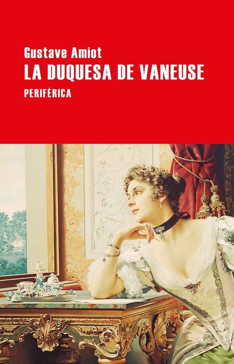 DUQUESA DE VANEUSE, LA. 