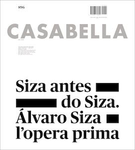 SIZA: CASABELLA Nº 896 SIZA ANTES DO SIZA ALVARO SIZA L´OPERA PRIMA.