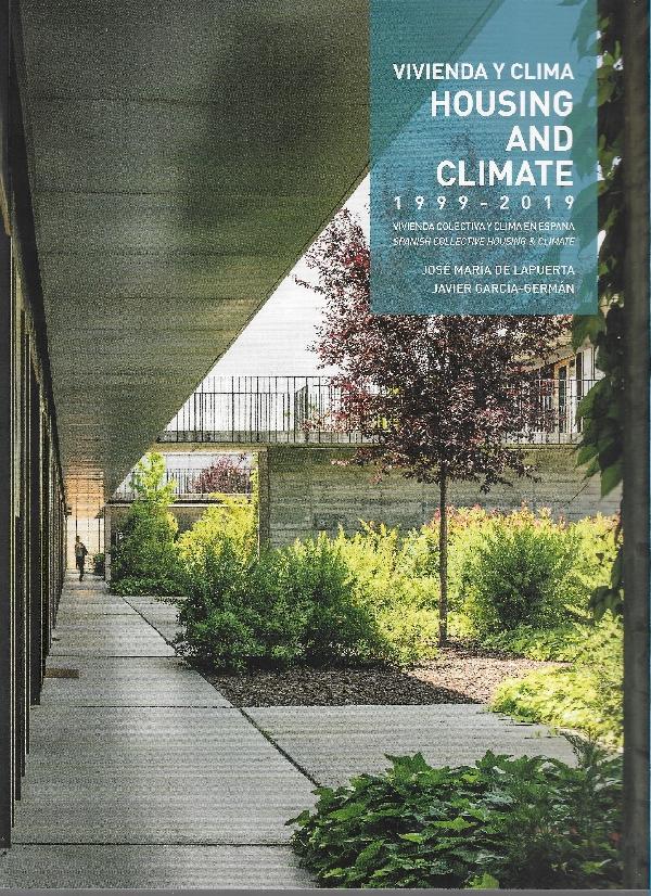 VIVIENDA Y CLIMA - HOUSING AND CLIMATE 1999-2019 "VIVIENDA COLECTIVA Y CLIMA EN ESPAÑA "