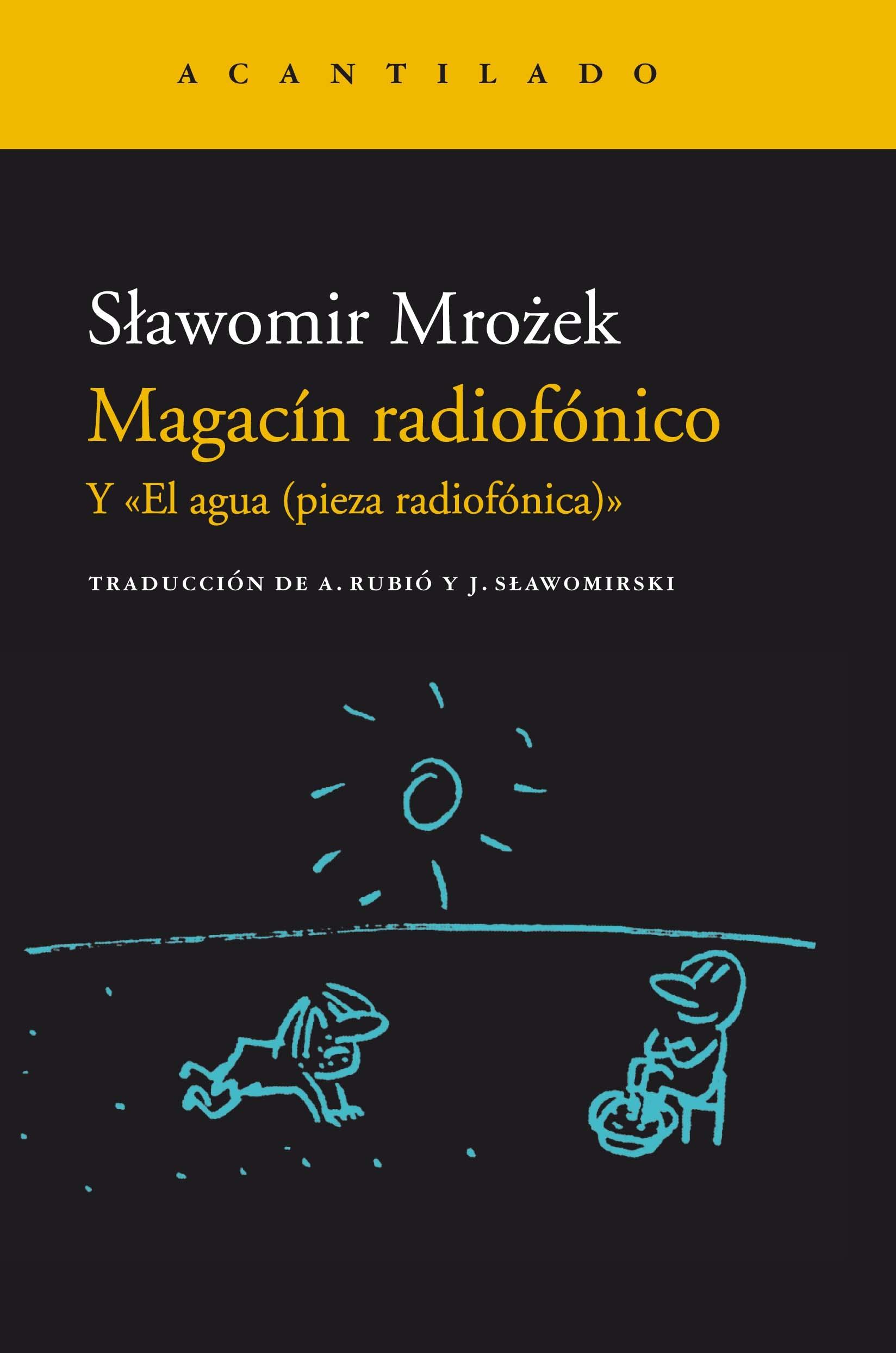 MAGACÍN RADIOFÓNICO "Y  EL AGUA (PIEZA RADIOFÓNICA)". 