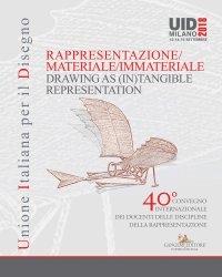 RAPPRESENTAZIONE MATERIALE/ INMATERIAL. E- DRAWINGS AS INTANGIBLE REPRESENTATION.