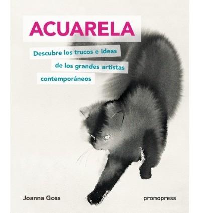 ACUARELA "DESCUBRE LOS TRUCOS E IDEAS DE LOS GRANDES ARTISTAS CONTEMPORÁNEOS"