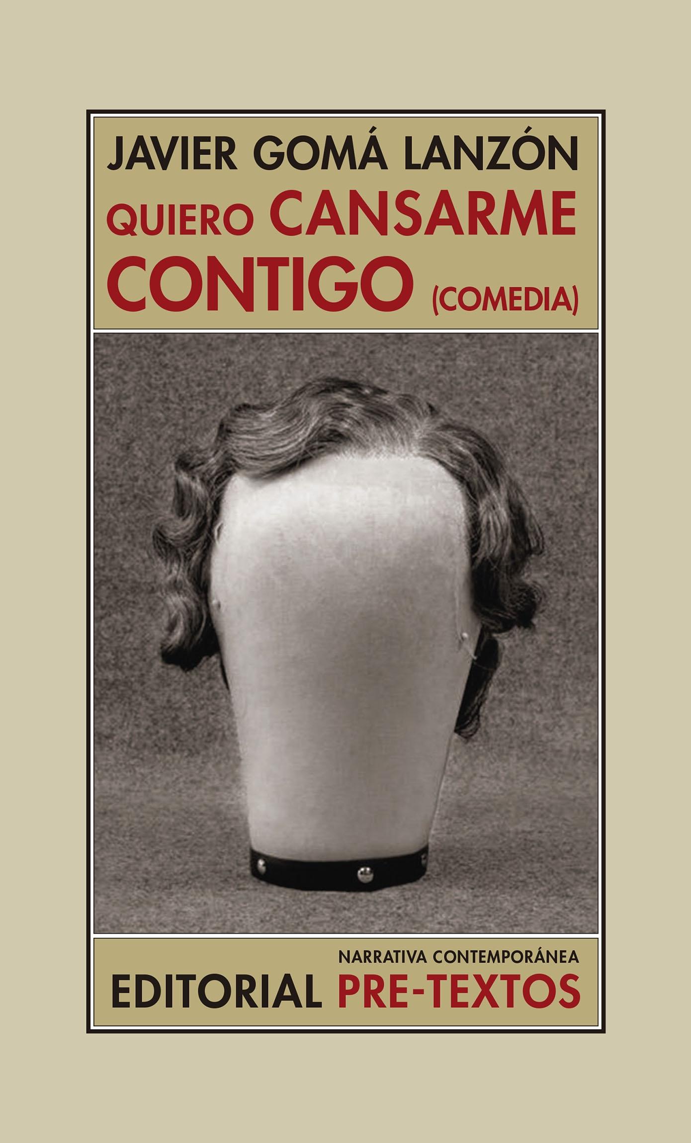 QUIERO CANSARME CONTIGO "(COMEDIA)"