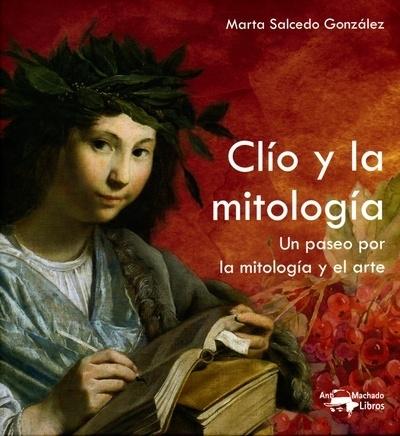 CLÍO Y LA MITOLOGÍA. 