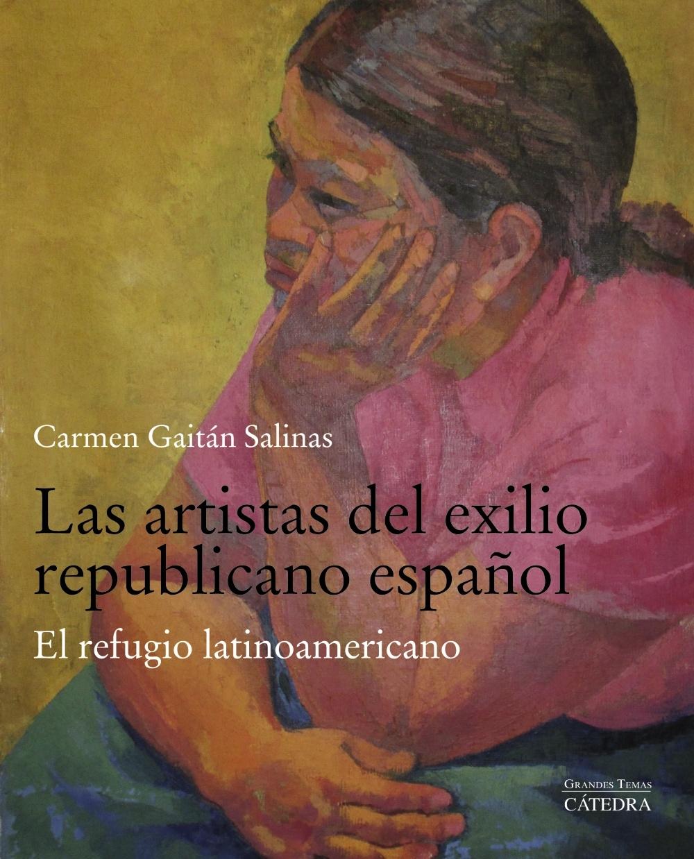 ARTISTAS DEL EXILIO REPUBLICANO ESPAÑOL, LAS "EL REFUGIO LATINOAMERICANO". 