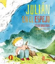 JULIÁN EN EL ESPEJO